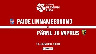 PAIDE LINNAMEESKOND - PÄRNU JK VAPRUS, A. LE COQ PREMIUM LIIGA 16. voor