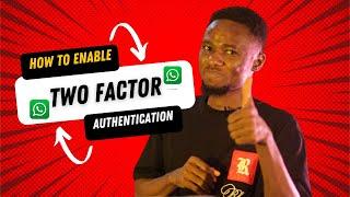 How to enable 2 factor authentication on WhatsApp - Digital Dreams ICT Academy