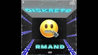 Rmand - Diskreto (Audio Oficial)