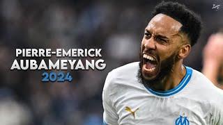 Pierre-Emerick Aubameyang 2024 - Amazing Skills, Assists & Goals - OM | HD