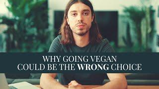 8 reasons why going vegan could be the wrong choice