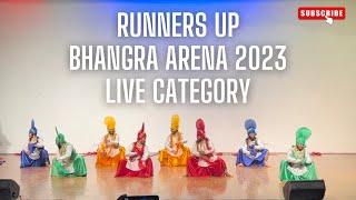 Bhangra Arena 2023 (Live Category) || Runners Up || Bhangra Brigade