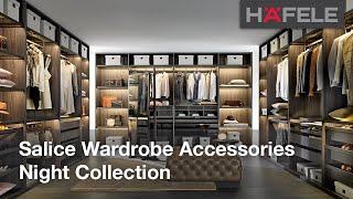 Launch: Salice Wardrobe Accessories Night Collection - Hafele Australia