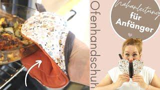 Nähanleitung für Anfänger // herzige Ofenhandschuhe // handmadebyanni