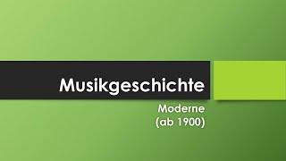 Musik in der Moderne einfach und kurz erklärt