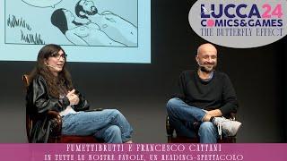 [Lucca C&G] Fumettibrutti e Francesco Cattani: Tutte le nostre Favole, un reading-spettacolo