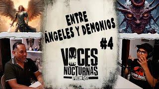 4 | LA ENFERMERA LE RENDÍA CULTO AL MAL | Voces Nocturnas Podcast con Pedro Pablo Angelólogo