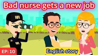 Bad nurse part 10 | English Story | Learn English | Animated story | Learn English with Kevin