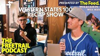 Western States 100 Recap Show | Tim Tollefson & Ryan Thrower