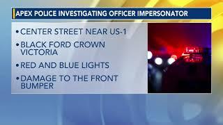 Apex police investigating officer impersonator