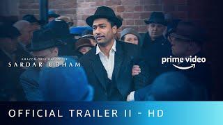 Sardar Udham - Official Trailer II | Vicky Kaushal |  Shoojit Sircar | Amazon Prime Video
