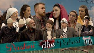 DASHNI DHE PABESI - Episodi 19 ( Tregime të Vjetra)