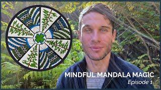 MINDFUL MANDALA MAGIC Episode 1: For My Dad