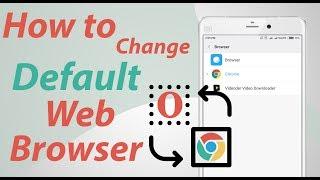 How To Change Default Browser on Android