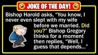  BEST JOKE OF THE DAY! - Two bishops are discussing today's declining morals... | Funny Dad Jokes