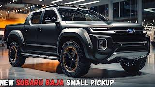 2025 Subaru Baja Small Pickup - Revolutionizing Compact Trucks!