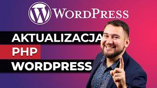 AKTUALIZACJA PHP WORDPRESS - krok po kroku *seohost*