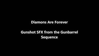 Diamonds Are Forever - Gunshot SFX