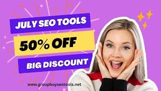 Seo Tools July Discount 50% OFF | Group Buy Seo Tools