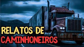 4 RELATOS SOBRENATURAIS DE CAMINHONEIROS - História de terror