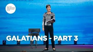 Galatians - Part 3 | Joyce Meyer | Enjoying Everyday Life Teaching