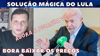 Agora a PICANHA vem! Solução mágica do LULA para baixar os preços