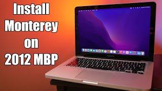 How To Install Monterey on a 2012 MacBook Pro