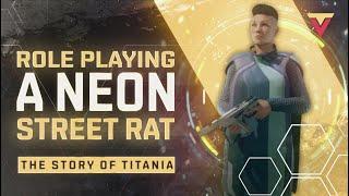 Titania - Role Playing a Neon Street Rat Gangster in Starfield