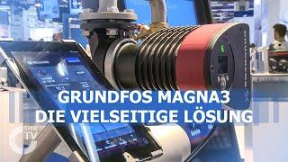 Grundfos: Magna3 - vielseitige Lösung für unterschiedliche Förderaufgaben | SHK-TV