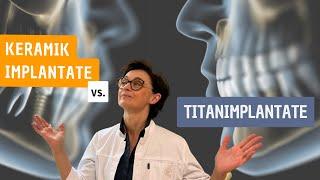 Keramikimplantate vs. Titanimplantate