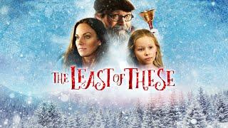 The Least Of These - Full Movie | Christmas Movies | Great! Hope