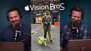 Apple Vision Bros are here