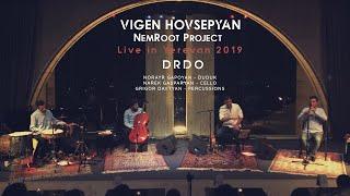 Vigen Hovsepyan | NemRoot Project – Drdo / Live in Yerevan (October 26, 2019)