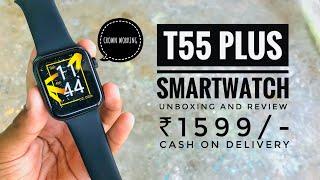 T55+ Smartwatch unboxing and review