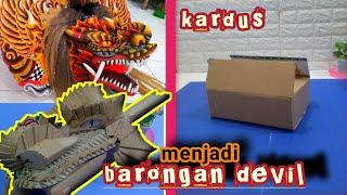 cara membuat barongan devil dari kardus bekas || part 1