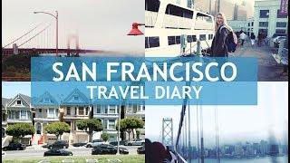 San Francisco | Travel Diary