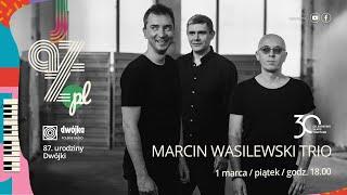 Marcin Wasilewski Trio I Jazz.PL w 87. urodziny Dwójki