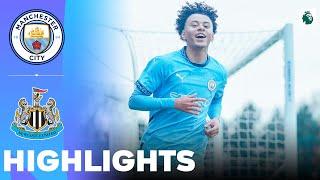 Manchester City vs Newcastle United | What a Goal | Highlights | U18 Premier League 30-11-2024