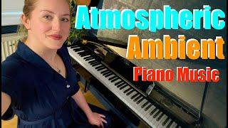 How to play Ambient Atmospheric Beautiful Piano Music [EASY]