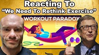 Reacting To "We Need To Rethink Exercise"