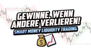 So gewinnst du, während andere verlieren! Liquidity Trading Strategie (deutsch)