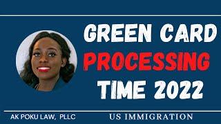 Green Card Processing Time 2022 | Step-by-Step Timeline for Green Card Processing | US Immigration