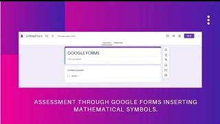 GOOGLE FORMS - How to Insert Mathematical symbols, do settings & release scores - Complete TUTORIAL