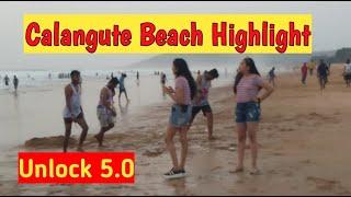 Calangute Beach Goa|Goa After Lockdow|Unlock 5.0 Highlights