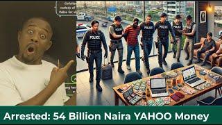 54 Billion Naira 'Yahoo' Money: How Thai Police Arrested a Nigerian