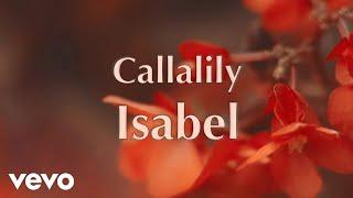 Callalily - Isabel [Lyric Video]