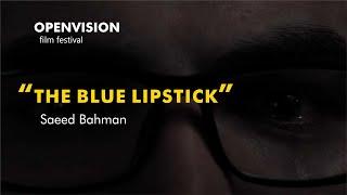 THE BLUE LIPSTICK. SHORT FILM