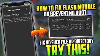 Tutorial - How To Fix No Such File On Directory On Android | Flash Module On Brevent No Root!