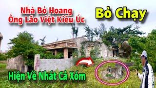 Ngôi nhà bỏ hoang của Ông Lão Việt Kiều mất 4 năm hiện về nhát cả xóm