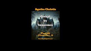 Audio Book Agatha Christie's Ordeal By Innocence Read By Hugh Fraser (Part 1)